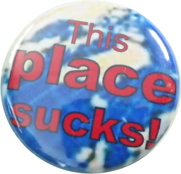 This place sucks button